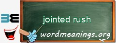 WordMeaning blackboard for jointed rush